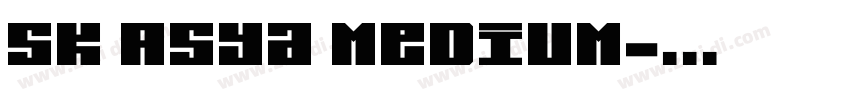 SK Asya Medium字体转换